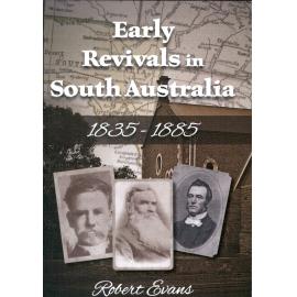 Early evangelical revivals in South Australia│1835-1885