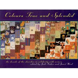 Colours true and splendid│the decade of the churches in solidarity with women