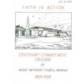 Faith in action : Centenary commitment crusade, Wesley Methodist Church, Armidale 1859-1959