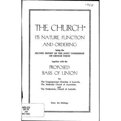 Church : its nature, function and ordering being the second report of the Joint Commission on Church Union . Seventh edition