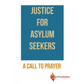 Justice for asylum seekers : a call to prayer