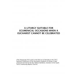 Litugy suitable for ecumenical occasions when a Eucharist cannot be celebrated