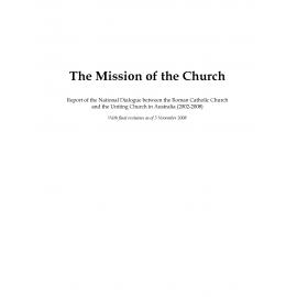 Mission of the church : Report Roman Catholic and UCA dialogue 2002-8