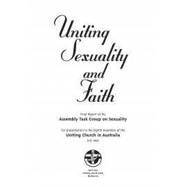Uniting sexuality and faith : final Task Group report