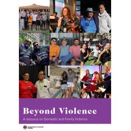 Beyond Violence : a resource on domestic and family violence
