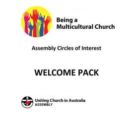 Being a multicultural church : Assembly Circles of Interest : Welcome pack