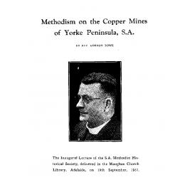 Methodism on the copper mines of Yorke Peninsula, S.A.