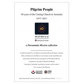 Pilgrim People 40 years of the Uniting Church in Australia 1977−2017