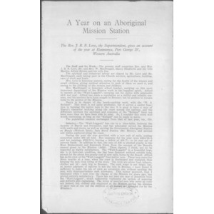 A year on an Aboriginal mission station / J. R. B. Love. [Account of the year at Kunmunya, Port George IV, Western Australia]