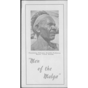 Ernabella newsletter. May 1941-Jan. 1957 [Incomplete holdings], with enclosed copy of From desert to school : the story of an Aboriginal girl 1952; and Men of the mulga.