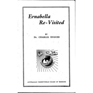 Ernabella re-visited : the diary of a pilgrimage /​ by Charles Duguid.