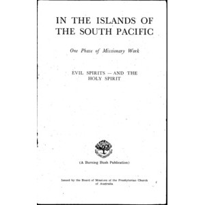 In the islands of the South Pacific : one phase of missionary work : evil spirits - and the holy spirit /by C.G. Stallan.
