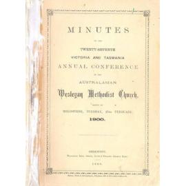 Minutes of the Victorian & Tasmanian Annual Conference of the Australasian Wesleyan Methodist Church
