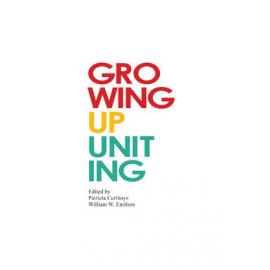 Growing up Uniting : The Proceedings of the Third Uniting Church National History Society Conference