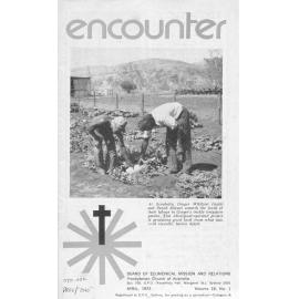 Encounter. Vol. 18 No. 1, April 1973