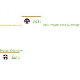 Act2 Project Plan - Updated 24 February 2023 (PowerPoint)