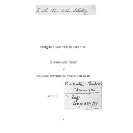 Friendly and Feejee islands : a missionary visit to various stations in the South Seas in the year MDCCCXLVII 