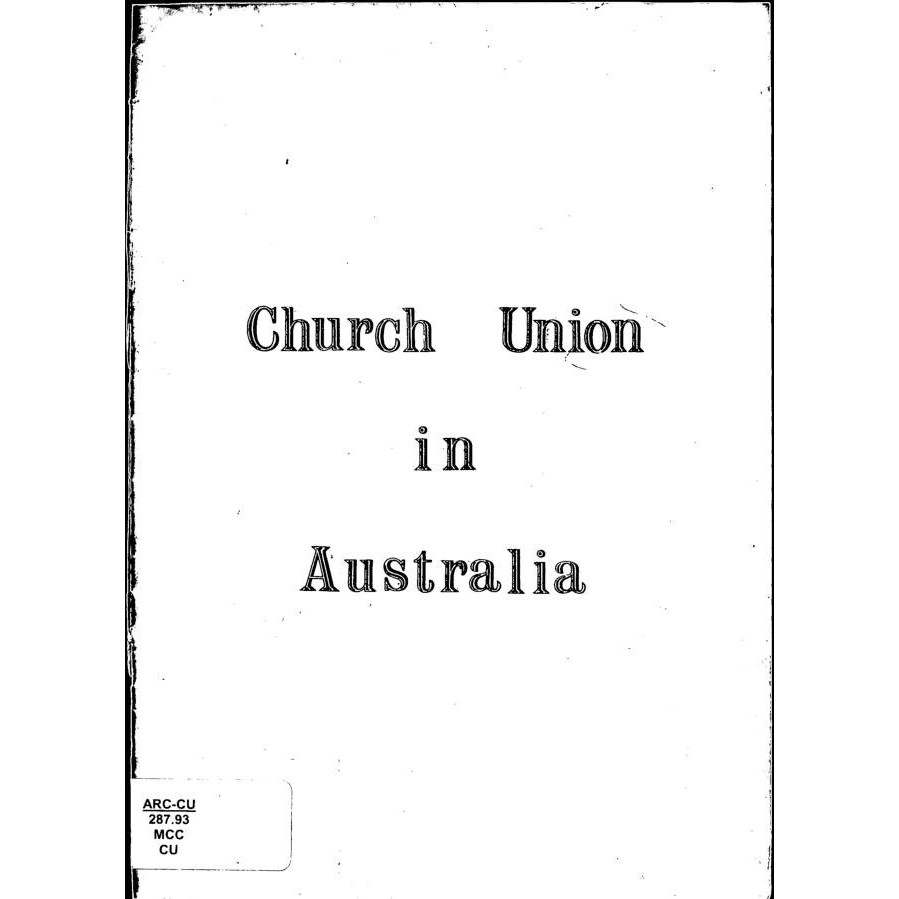 Church union in Australia / by J.D. McCaughey.
