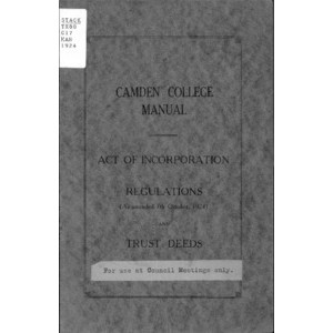 Camden College Manual, Act of Incorporation, Regulations and Trust Deeds
