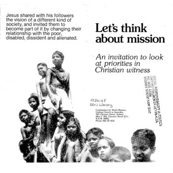 Let’s Think About Mission : An Invitation to Look at Priorities in Christian Witness / Rev Dr John Brown.