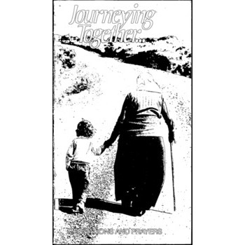 Journeying Together… : Meditations and Prayers