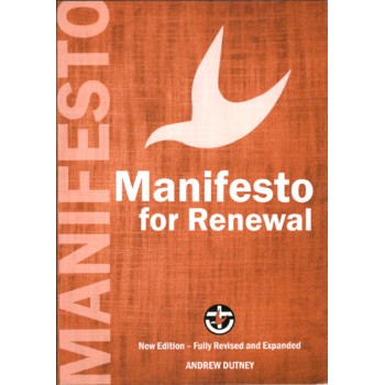 Manifesto for Renewal : The Shaping of a New Church, Revised Edition / Andrew Dutney.