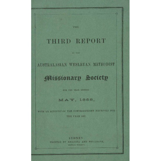 Australasian Wesleyan Methodist Missionary Society - Third Report