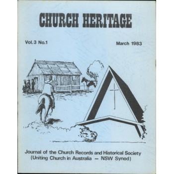 Church Heritage, Vol.3 No.1 (includes Primitive Methodist Church in NSW 1854-1874)