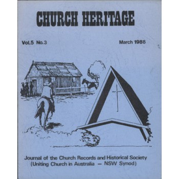 Church Heritage, Vol.5 No.3 (includes United Methodist Free Church in NSW)