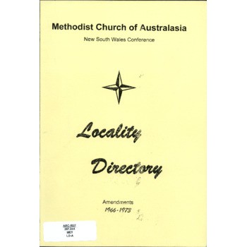 Methodist Church of Australasia New South Wales Conference - Locality Directory Amendments 1966-1973