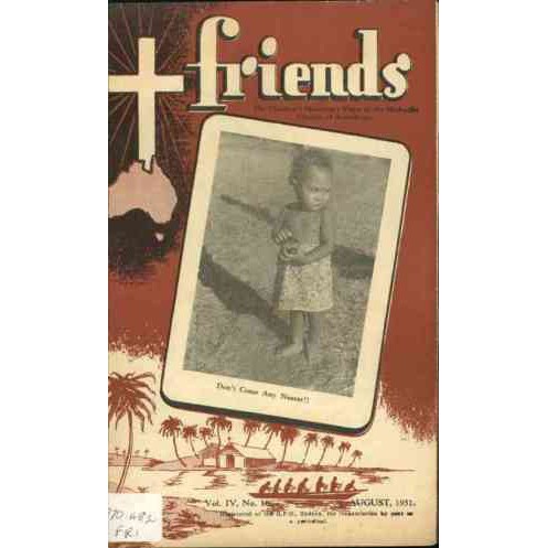 Friends the children's missionary paper of the Methodist Church of Australasia Vol. 4, No. 11