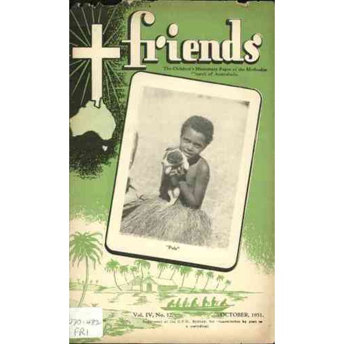 Friends the children's missionary paper of the Methodist Church of Australasia Vol. 4, No. 12