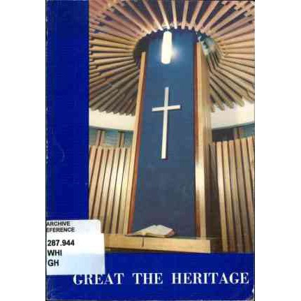 Great the Heritage : The Story of Methodism in N.S.W.: 1812-1975