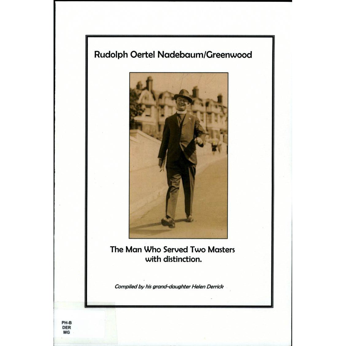 My grandfather : Rudolph Oertel Nadebaum/Greenwood